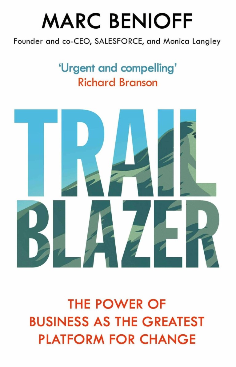 Trailblazer : The Power of Business as the Greatest Platform for Change