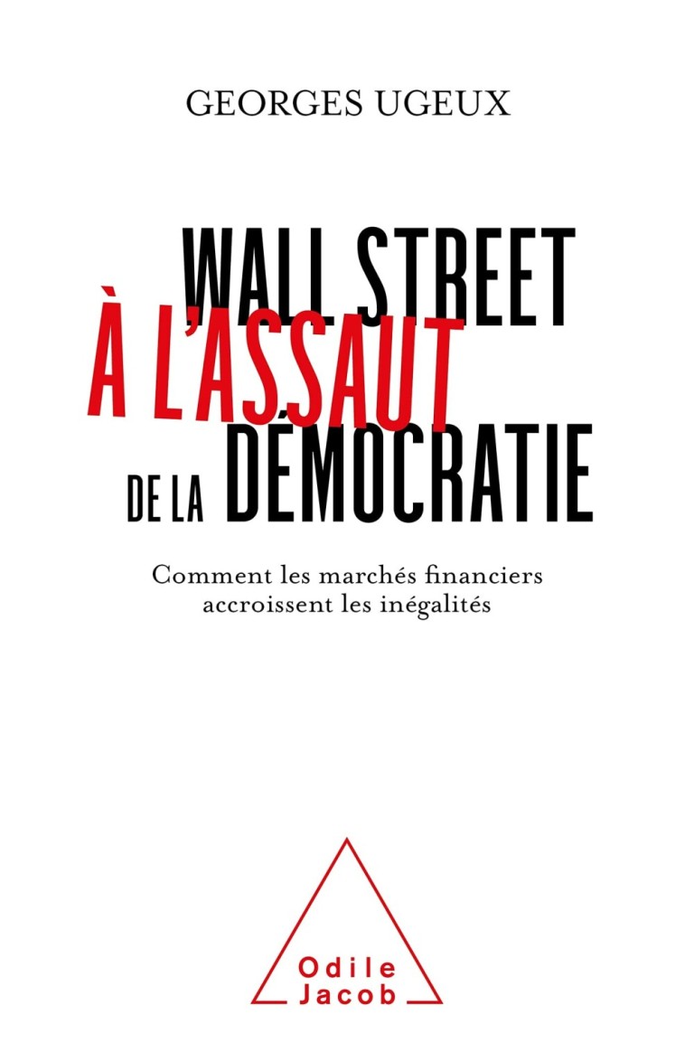 Wall Street à l’assaut de la démocratie