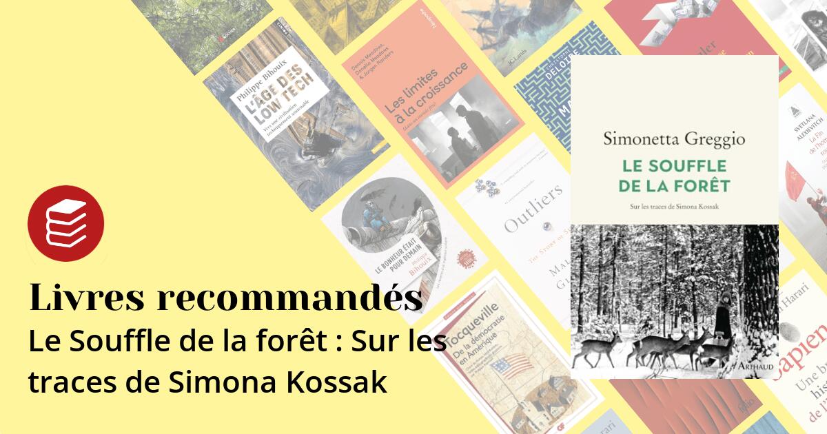 Le Souffle de la forêt : Sur les traces de Simona Kossak - Livres ...