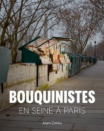 Bouquinistes : En Seine à Paris
