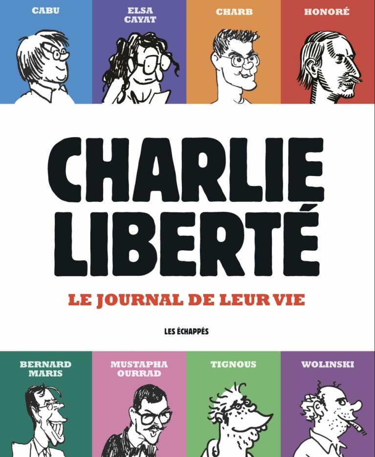 Charlie Liberté - Le journal de leur vie