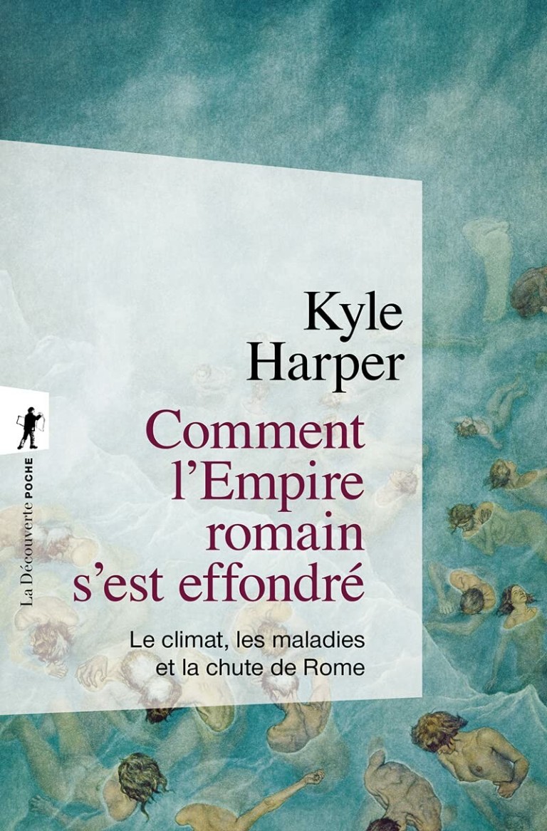 Comment l'Empire romain s'est effondré : Le climat, les maladies et la chute de Rome