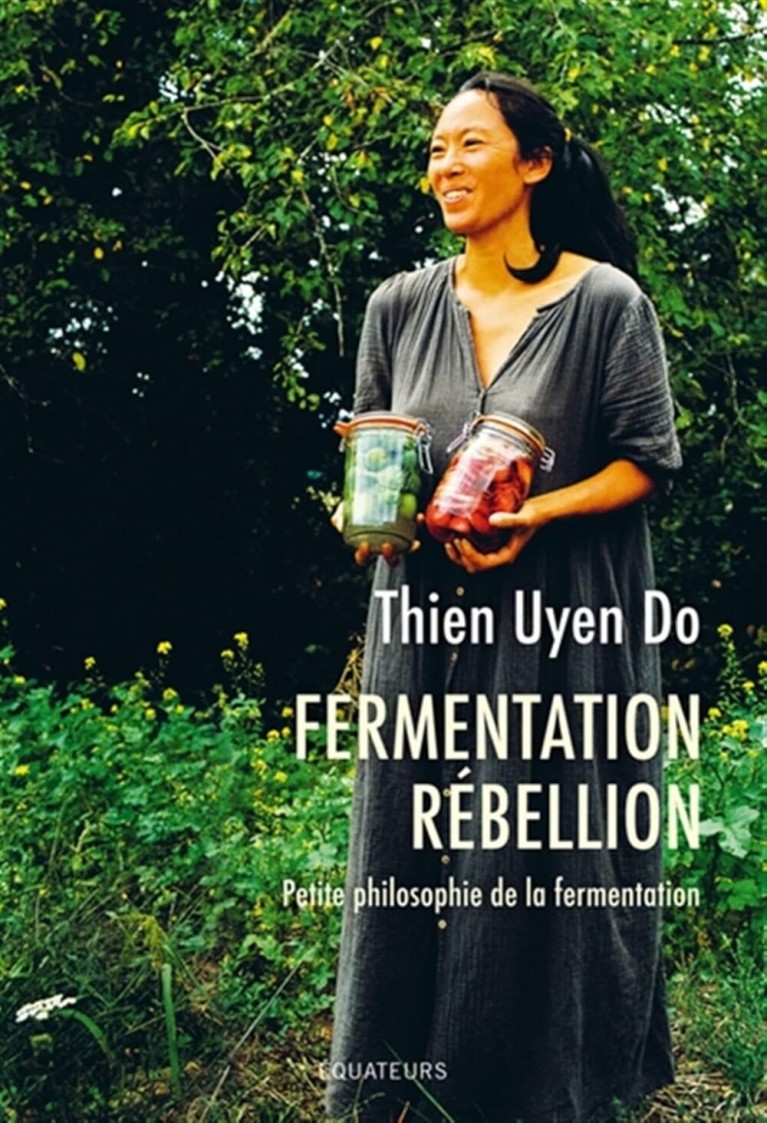 Fermentation Rébellion : Petite philosophie de la fermentation