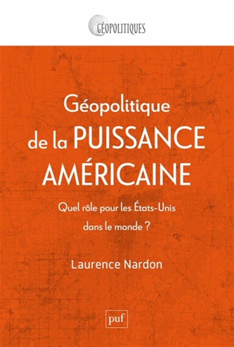 Géopolitique de la puissance américaine