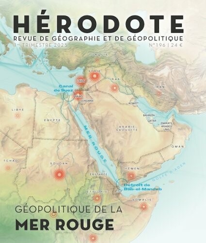 Hérodote - Géopolitique de la Mer Rouge