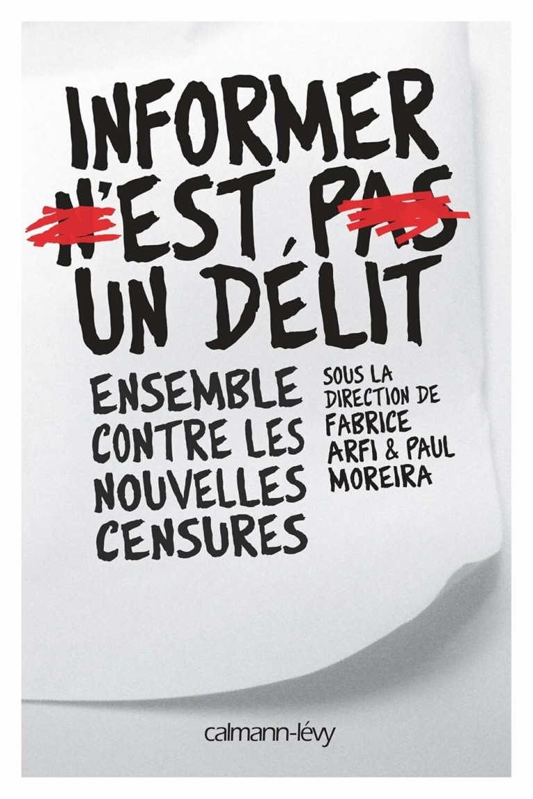 Informer n'est pas un délit : Ensemble contre les nouvelles censures