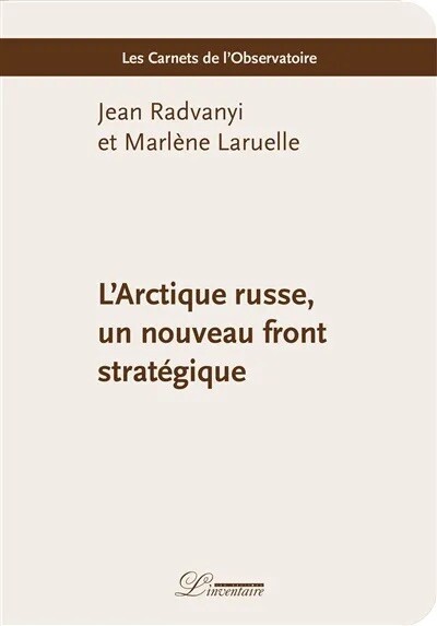 L'Arctique russe, un nouveau front stratégique