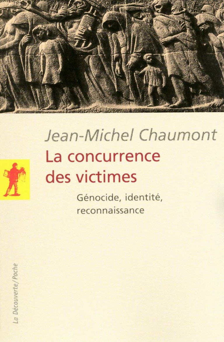 La concurrence des victimes : Génocide, identité, reconnaissance