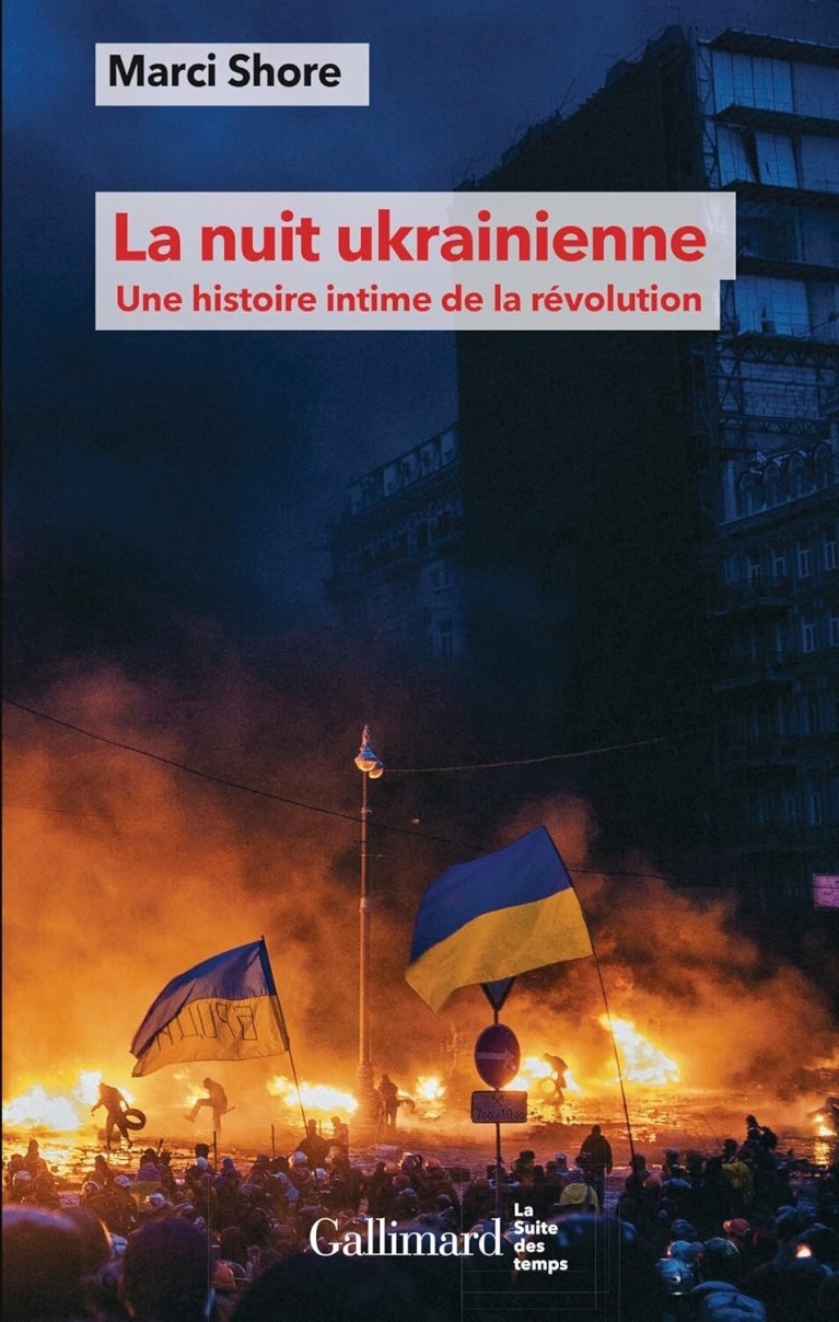 La nuit ukrainienne : Une histoire intime de la révolution