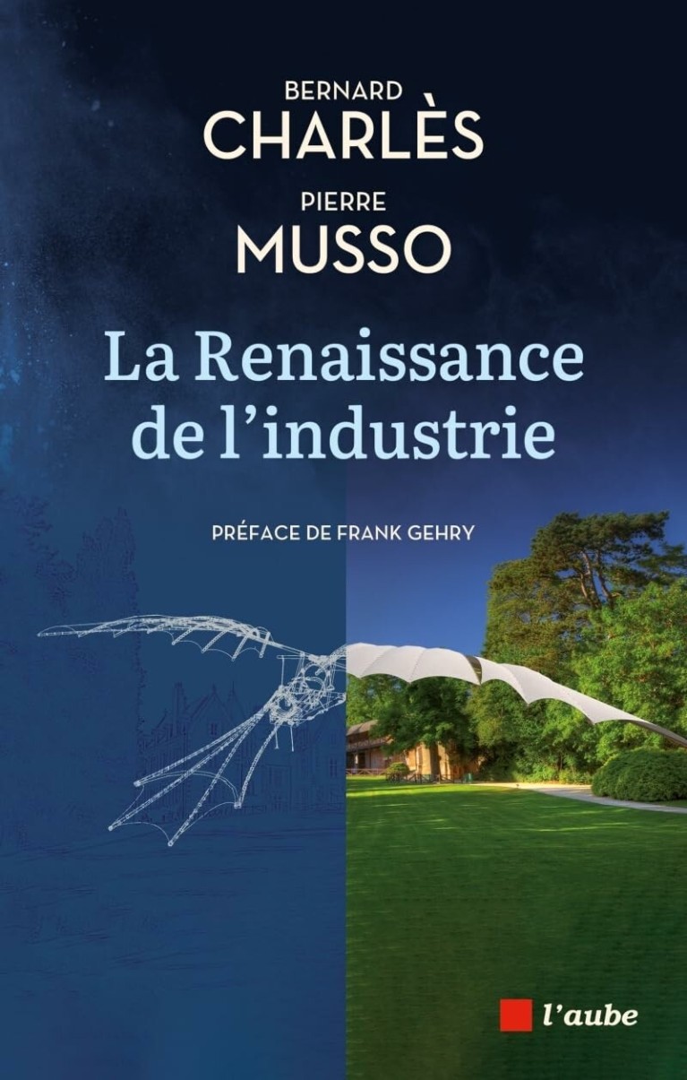 La Renaissance de l'industrie : Dialogue entre un industriel et un philosophe