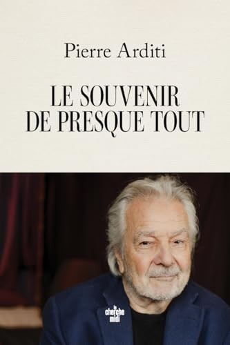 Le souvenir de presque tout