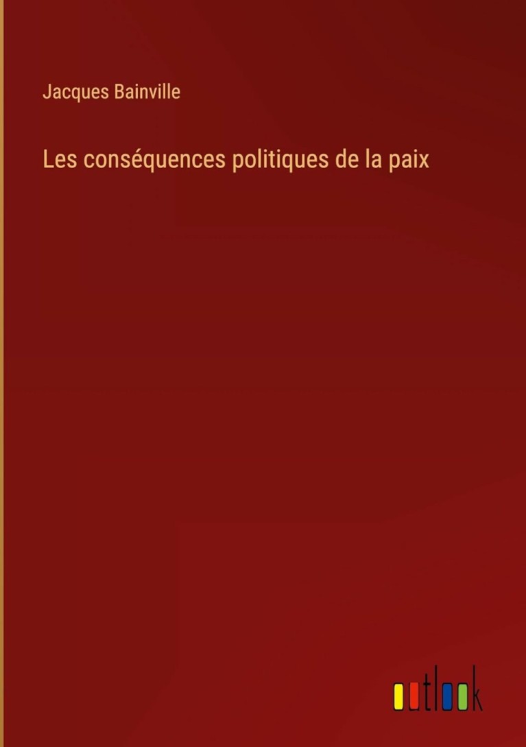 Les conséquences politiques de la paix