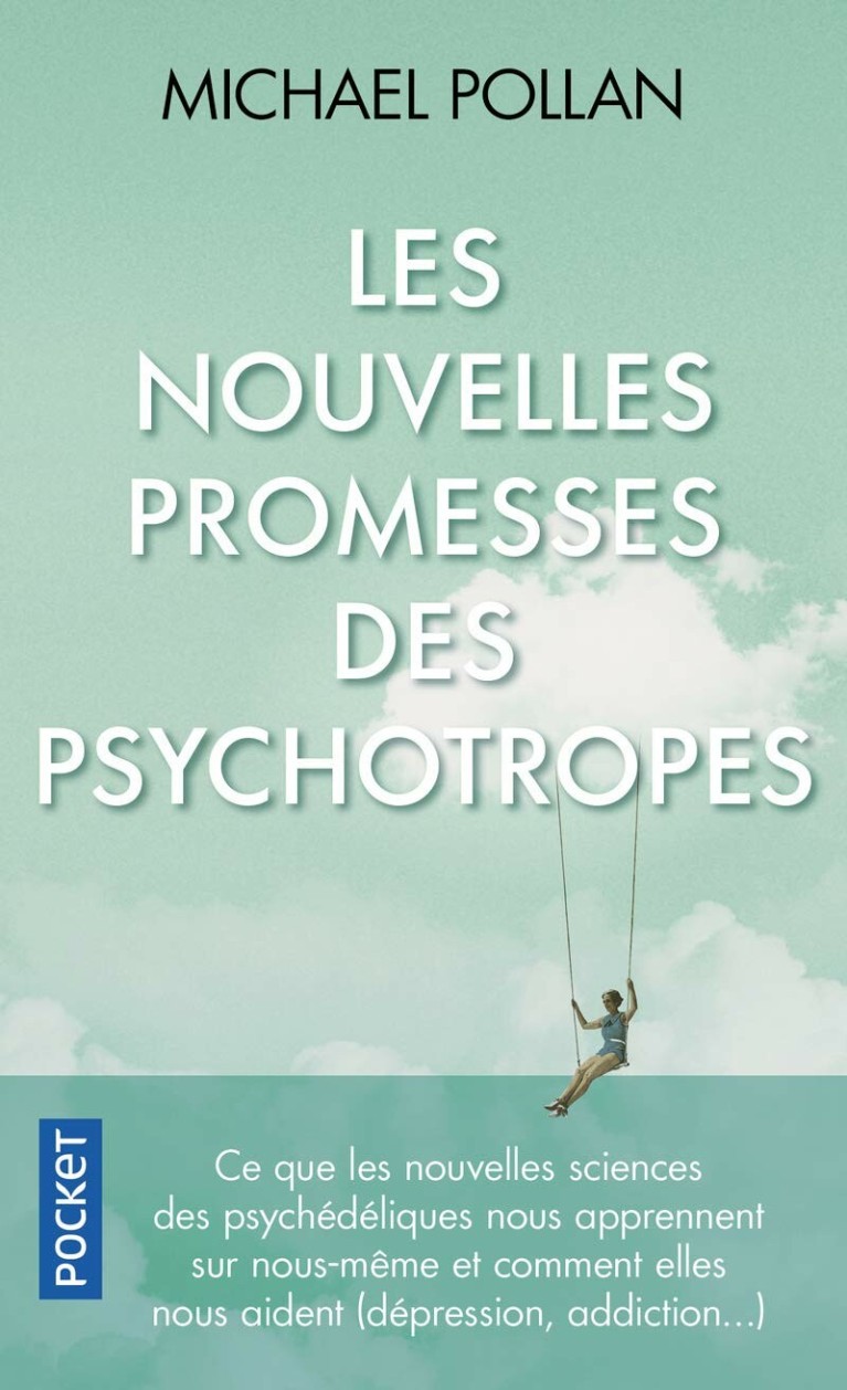 Les Nouvelles Promesses des psychotropes