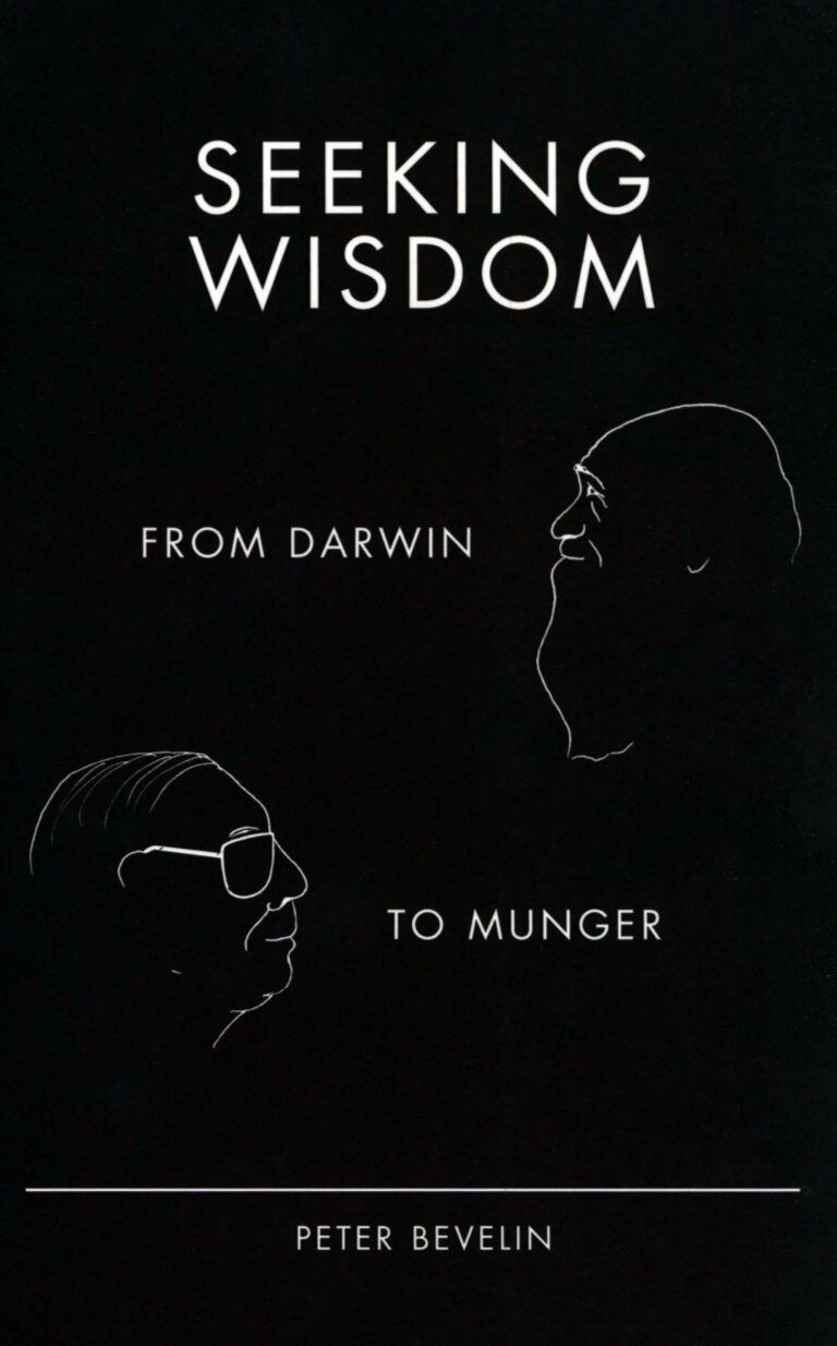 Seeking Wisdom : From Darwin to Munger