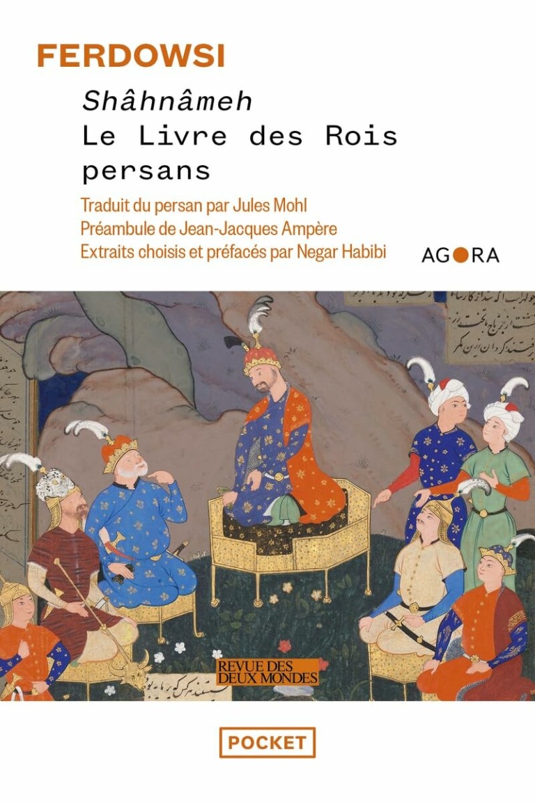 Shâhnâmeh, le livre des rois persans