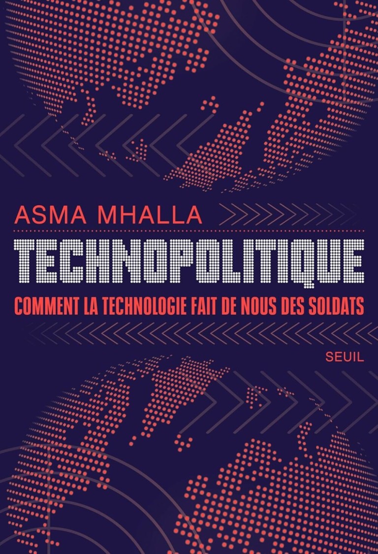 Technopolitique : Comment la technologie fait de nous des soldats