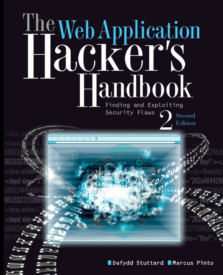 The Web Application Hacker's Handbook : Finding and Exploiting Security Flaws