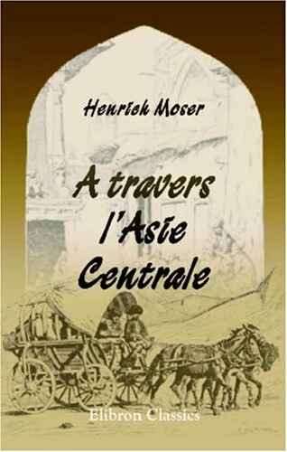 A travers l'Asie Centrale