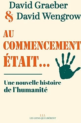 Au commencement était... une nouvelle histoire de l'humanité