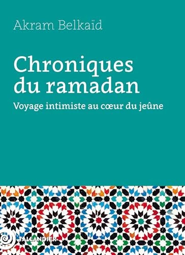 Chroniques du ramadan : Voyage intimiste au cœur du jeûne