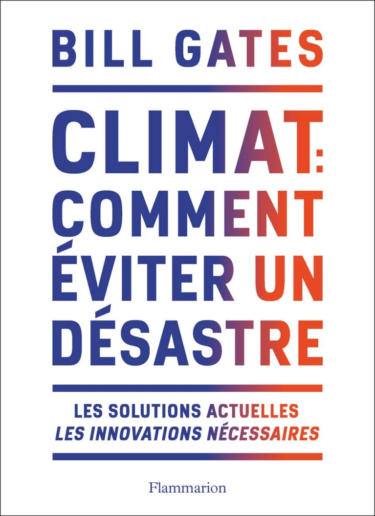 Climat : comment éviter un désastre: Les solutions actuelles. Les innovations nécessaires
