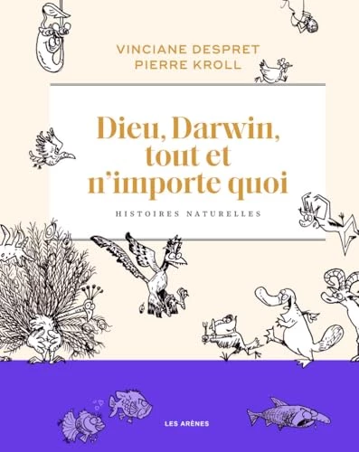 Dieu, Darwin, tout et n'importe quoi