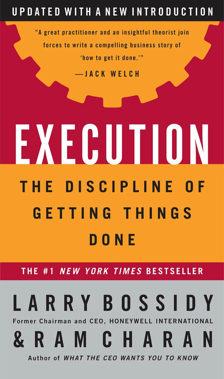 Execution : The Discipline of Getting Things Done