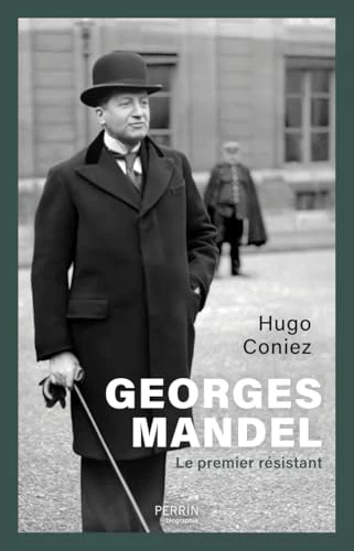 Georges Mandel - Le premier résistant