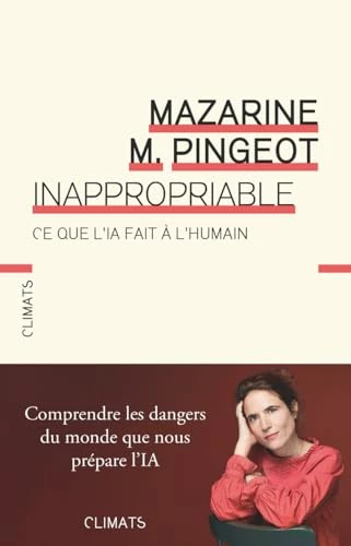 Inappropriable - Ce que l'IA fait à l'humain