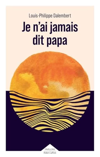 Je n'ai jamais dit papa