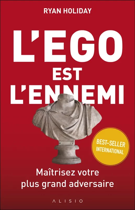 L'ego est l'ennemi
