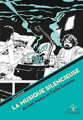 La Musique silencieuse de José Muñoz et Carlos Sampayo