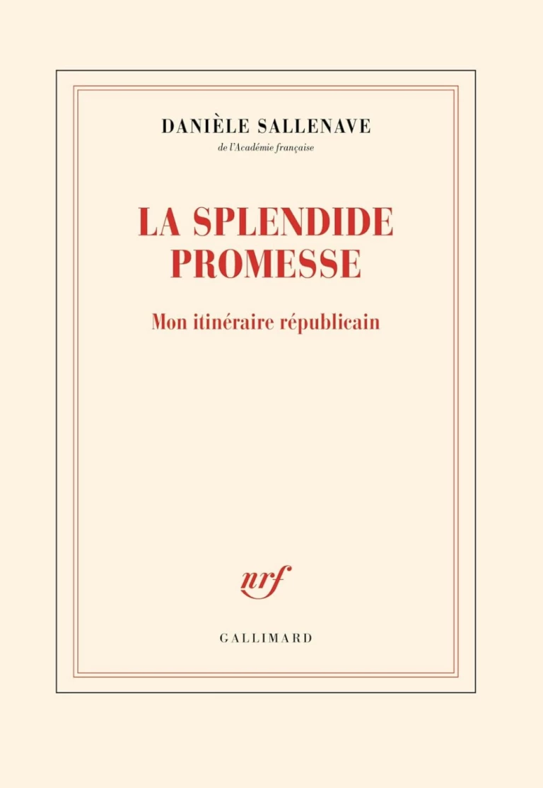 La splendide promesse : Mon itinéraire républicain
