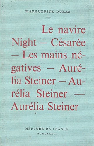 Le Navire Night, suivi de Césarée, Les Mains négatives, et Aurelia Steiner