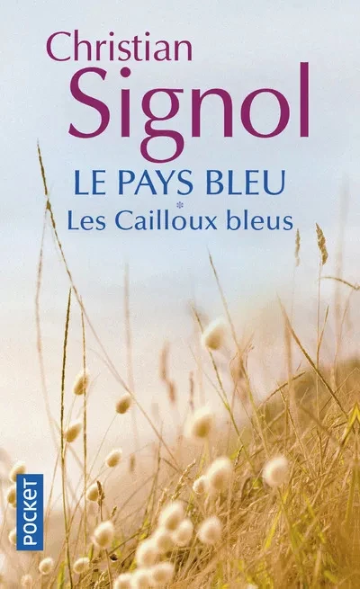 Le Pays bleu - Les Cailloux bleus