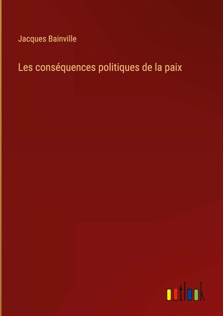 Les conséquences politiques de la paix