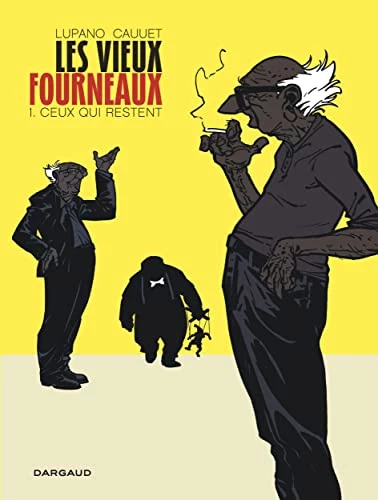 Les Vieux Fourneaux - Tome 1 - Ceux qui restent