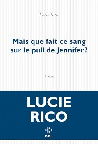 Mais que fait ce sang sur le pull de Jennifer ?