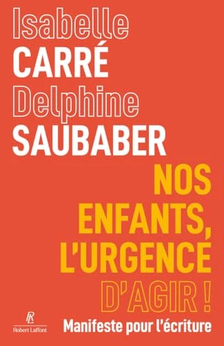 Nos enfants, l'urgence d'agir ! - Manifeste pour l'écriture