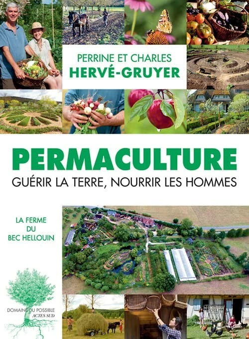 Permaculture : Guérir la terre, nourrir les hommes