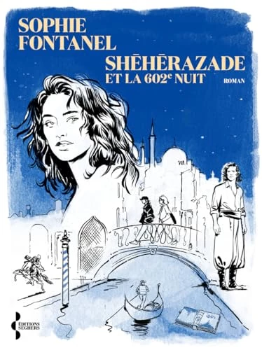 Shéhérazade et la 602e nuit
