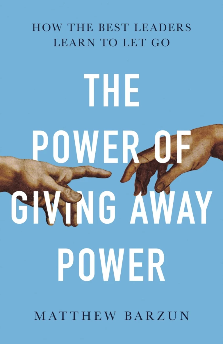 The Power of Giving Away Power