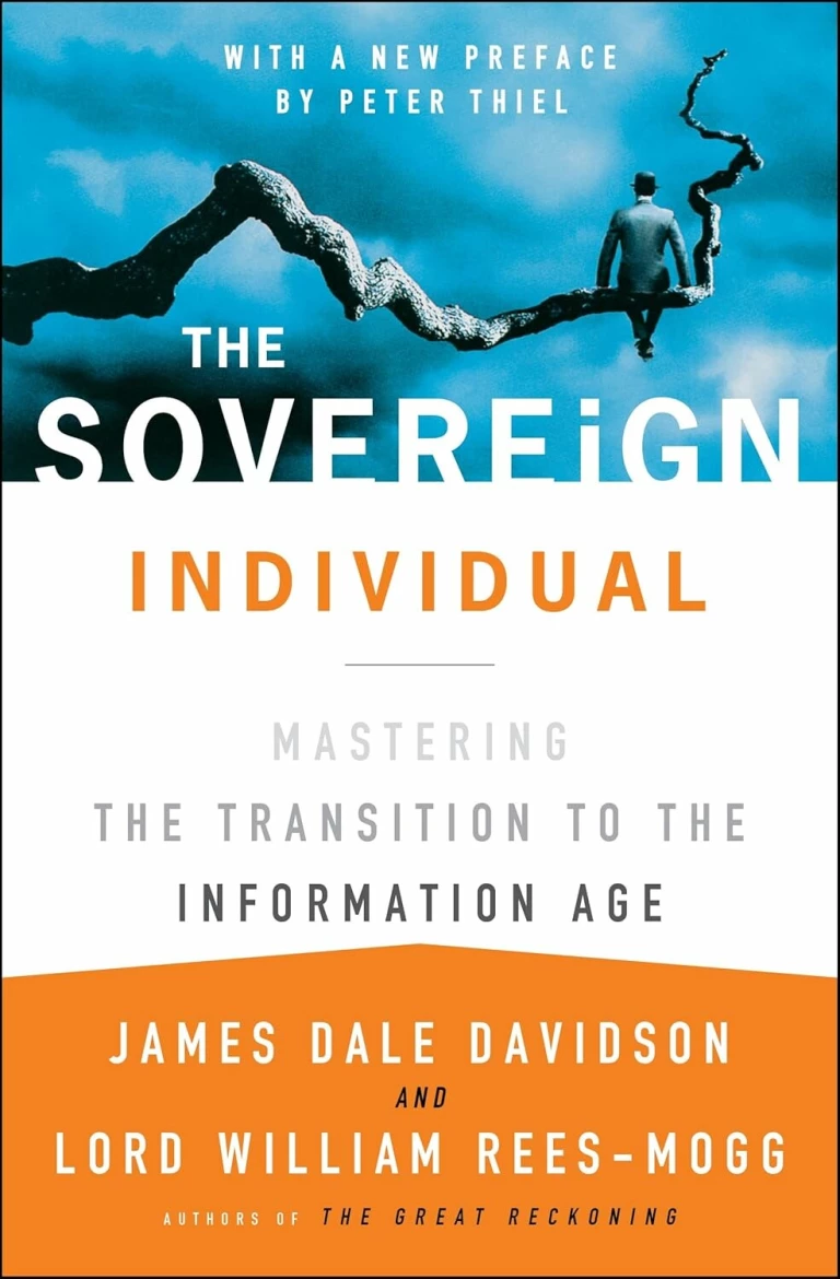 The Sovereign Individual : Mastering the Transition to the Information Age