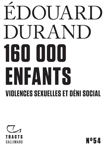 160 000 enfants. Violences sexuelles et déni social