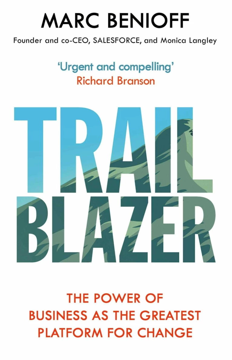 Trailblazer : The Power of Business as the Greatest Platform for Change