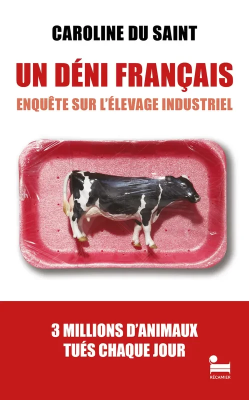 Un Déni français - Enquête sur l'élevage industriel