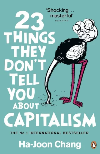 23 Things They Don’t Tell You About Capitalism