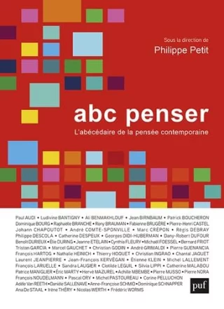 ABC penser : L’abécédaire de la pensée contemporaine