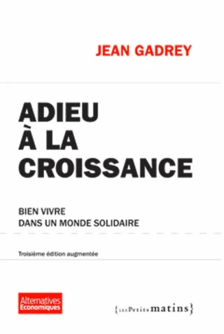 Adieu à la croissance - Bien vivre dans un monde solidaire