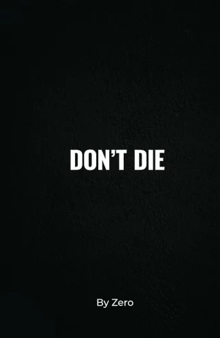 Don't die